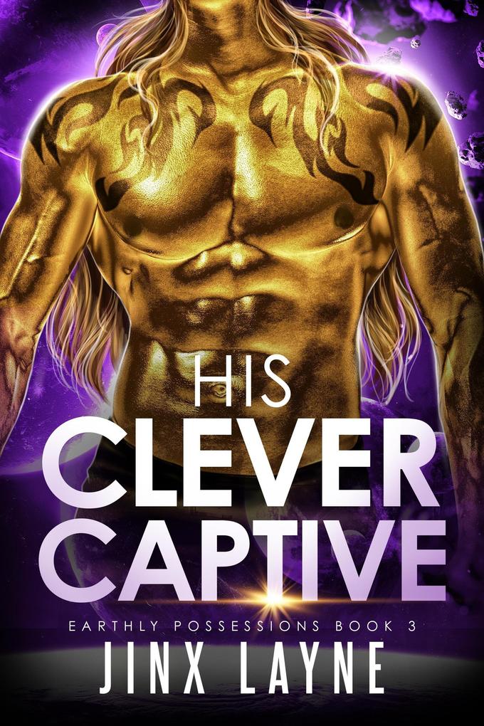 His Clever Captive (Earthly Possessions #3)