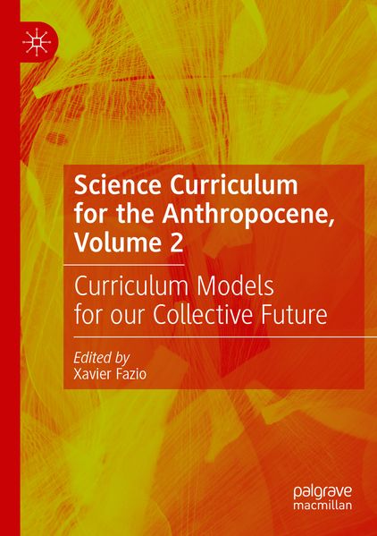 Science Curriculum for the Anthropocene Volume 2