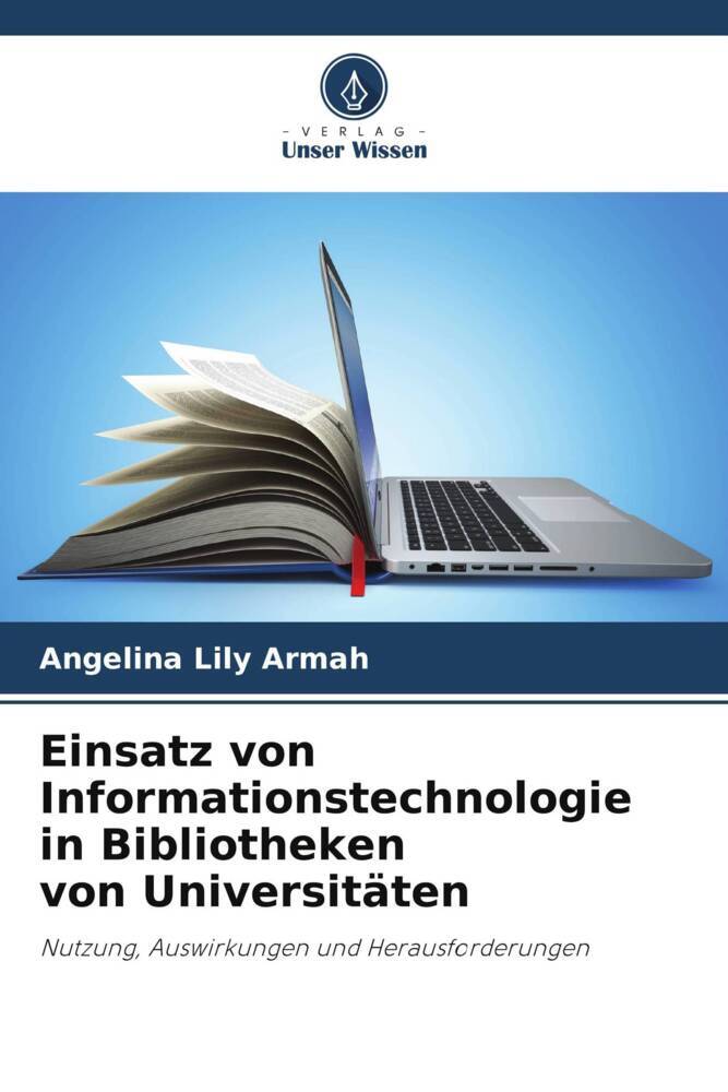 Einsatz von Informationstechnologie in Bibliotheken von Universitäten
