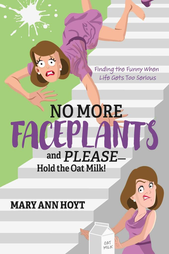 No More Faceplants and Please-Hold the Oat Milk!