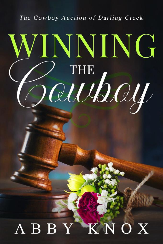 Winning the Cowboy (The Cowboy Auction of Darling Creek #2)