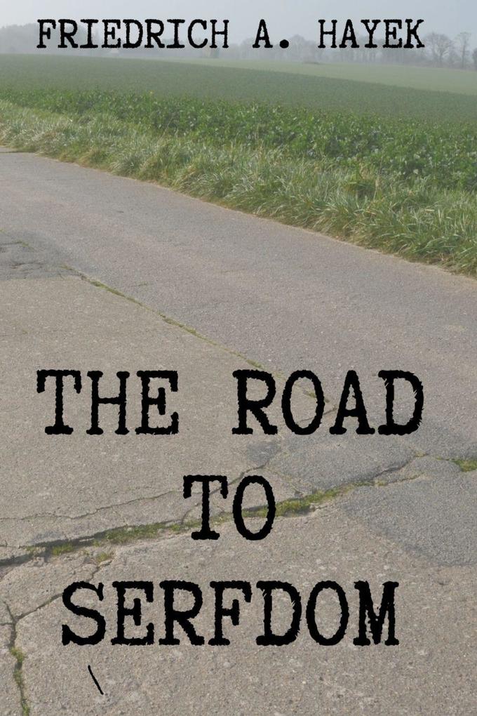 The Road to Serfdom