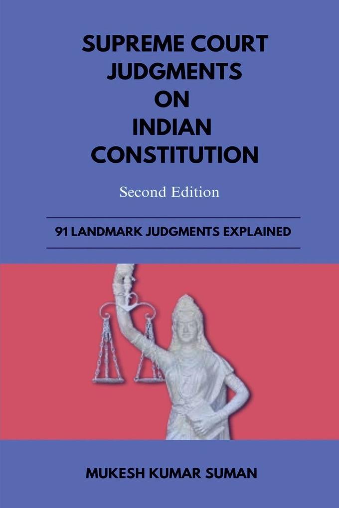 SUPREME COURT JUDGMENTS ON INDIAN CONSTITUTION