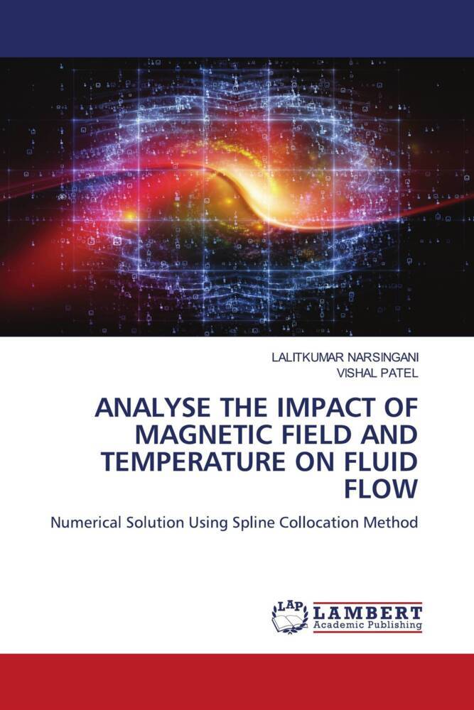 ANALYSE THE IMPACT OF MAGNETIC FIELD AND TEMPERATURE ON FLUID FLOW