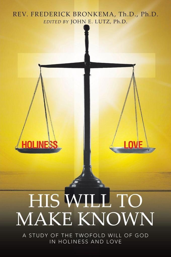His Will to Make Known