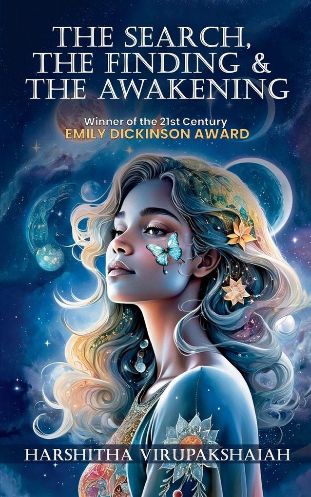The Search The Finding & The Awakening