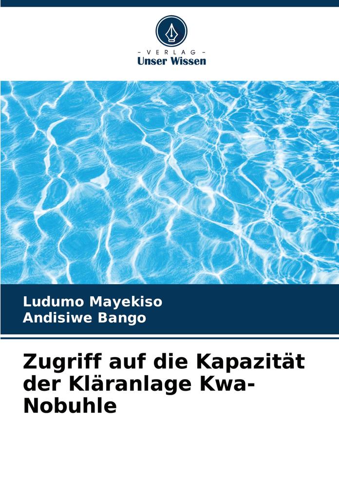 Zugriff auf die Kapazität der Kläranlage Kwa-Nobuhle
