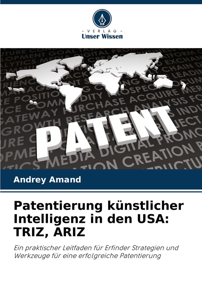Patentierung künstlicher Intelligenz in den USA: TRIZ ARIZ