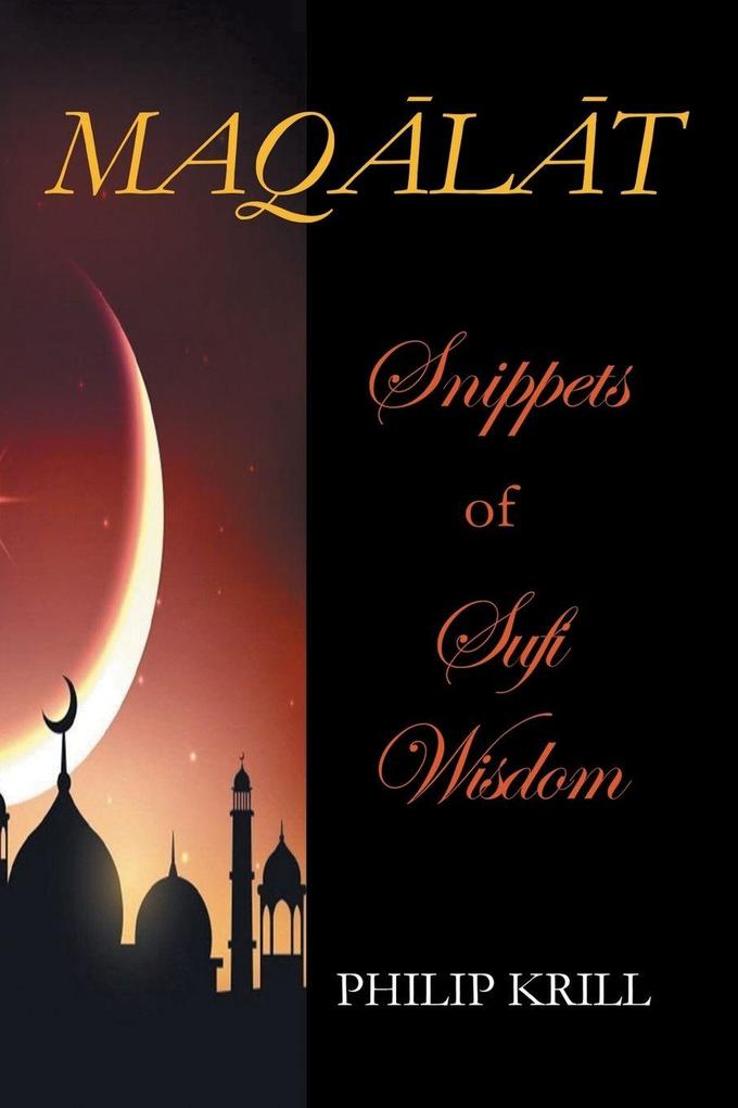 MAQLT Snippets of Sufi Wisdom