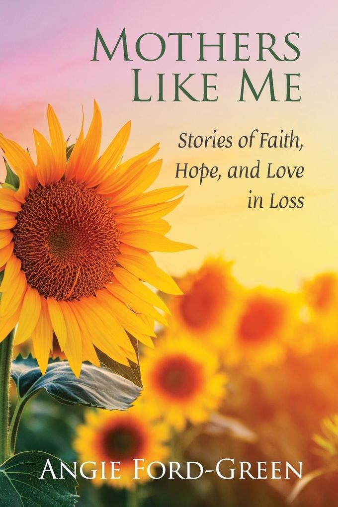 Mothers Like Me