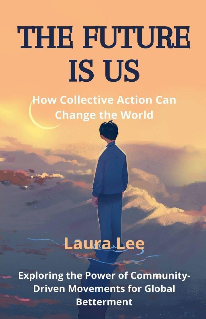 The Future Is Us