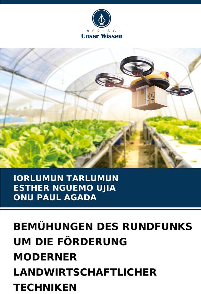 BEMÜHUNGEN DES RUNDFUNKS UM DIE FÖRDERUNG MODERNER LANDWIRTSCHAFTLICHER TECHNIKEN