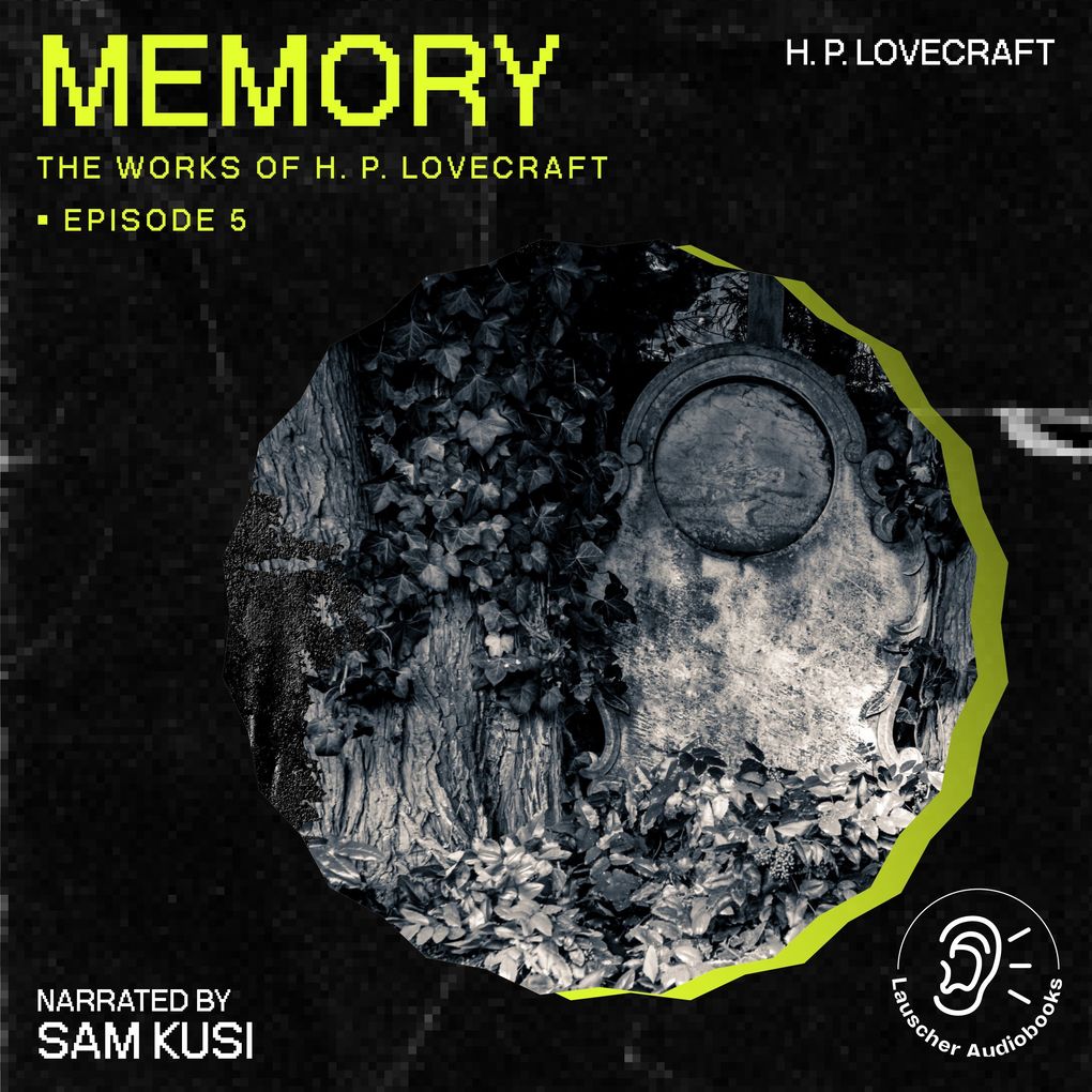 Memory (The Work of H. P. Lovecraft Episode 5)