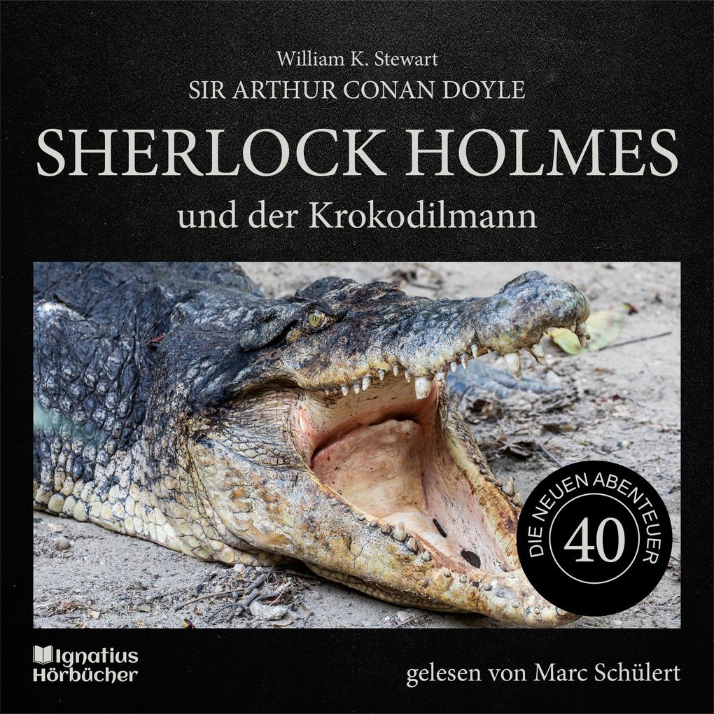 Sherlock Holmes und der Krokodilmann (Die neuen Abenteuer Folge 40)