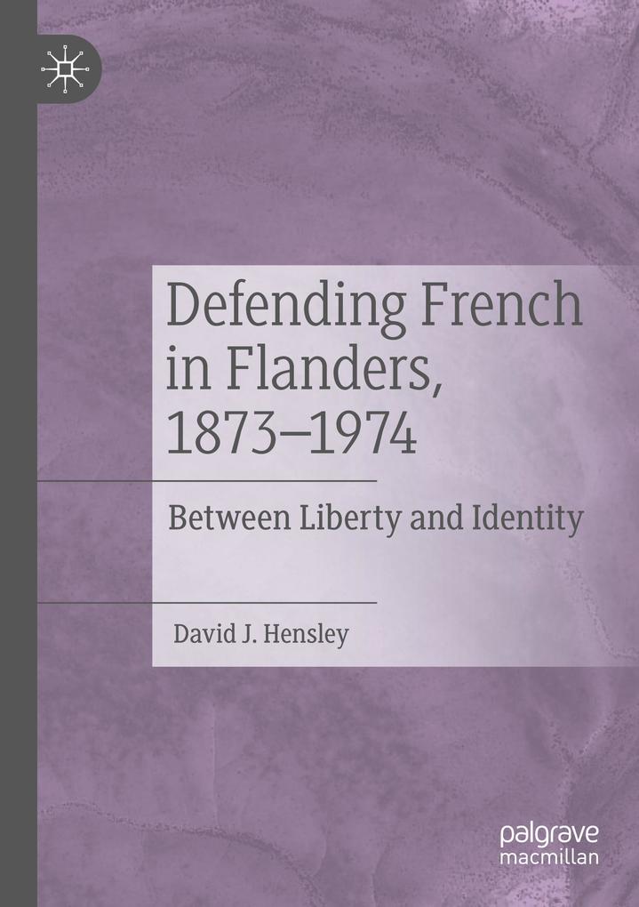 Defending French in Flanders 1873-1974