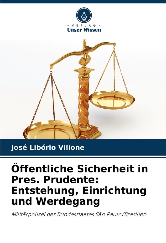 Öffentliche Sicherheit in Pres. Prudente: Entstehung Einrichtung und Werdegang