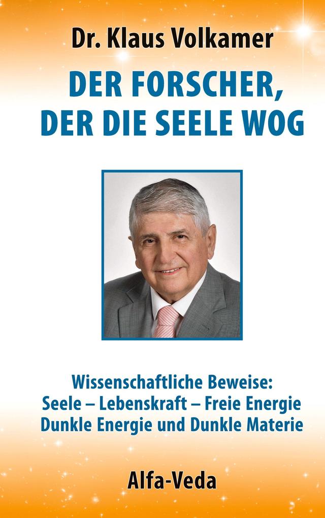 Der Forscher der die Seele wog