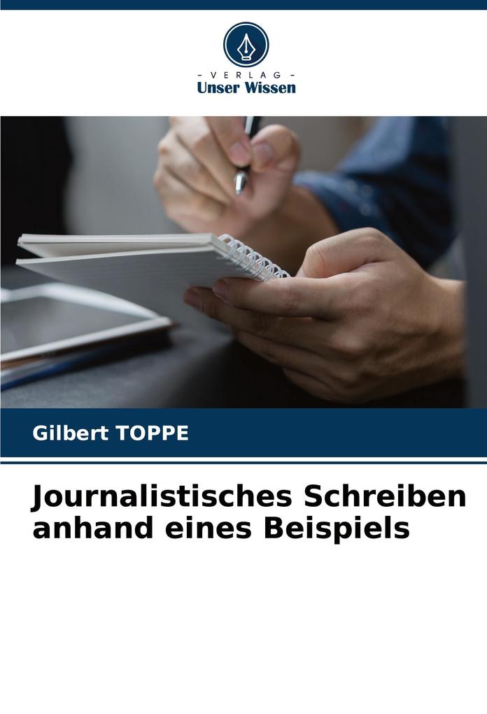 Journalistisches Schreiben anhand eines Beispiels