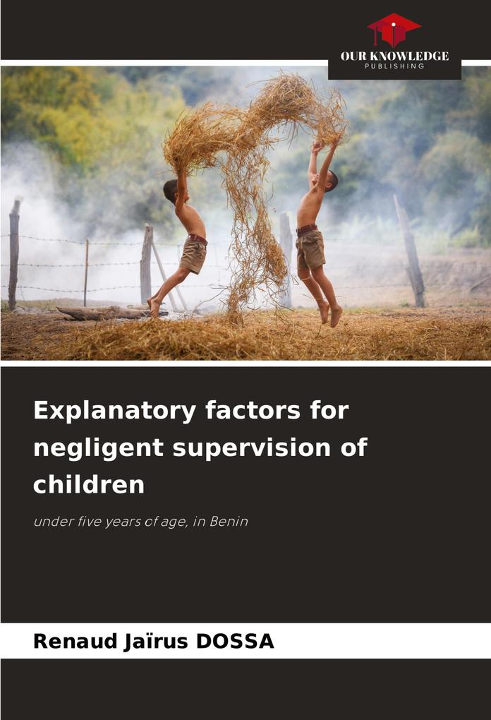 Explanatory factors for negligent supervision of children