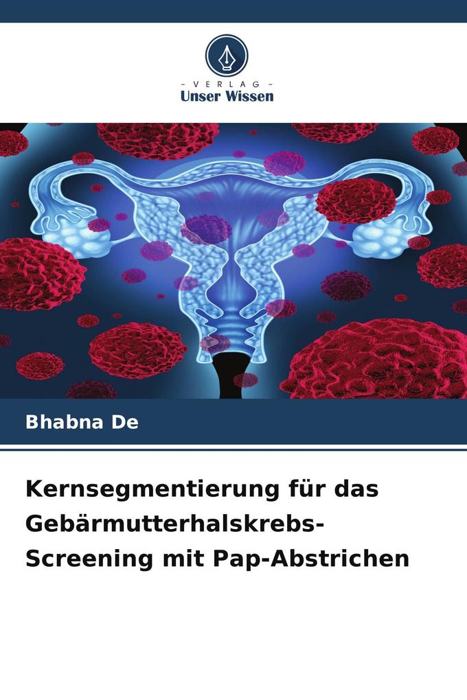 Kernsegmentierung für das Gebärmutterhalskrebs-Screening mit Pap-Abstrichen