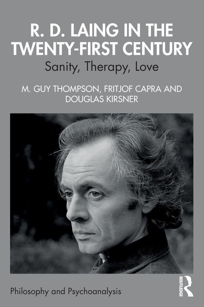 R. D. Laing in the Twenty-First Century