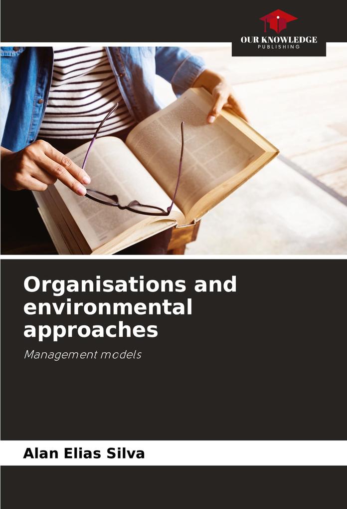 Organisations and environmental approaches