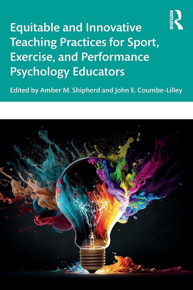 Equitable and Innovative Teaching Practices for Sport Exercise and Performance Psychology Educators