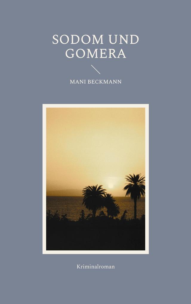 Sodom und Gomera