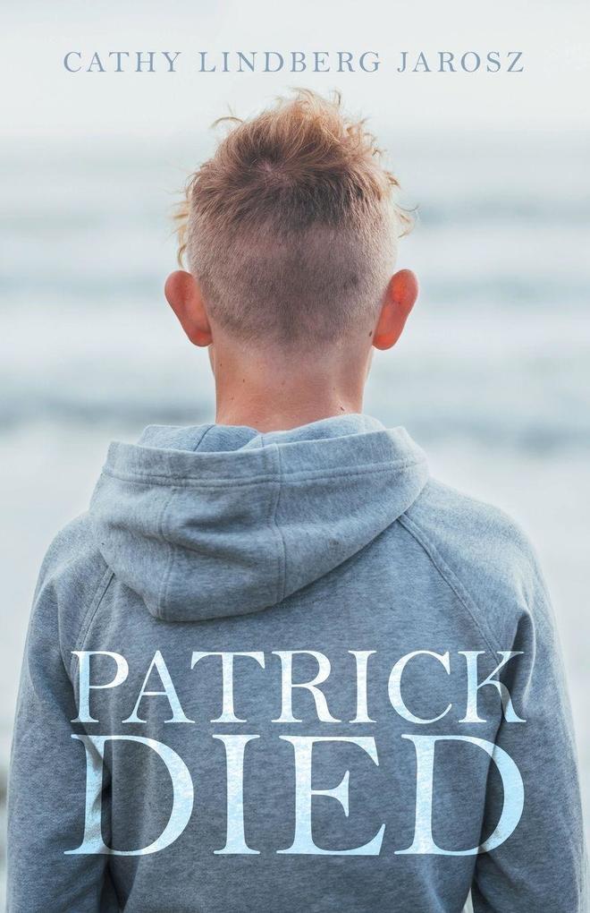 PATRICK DIED