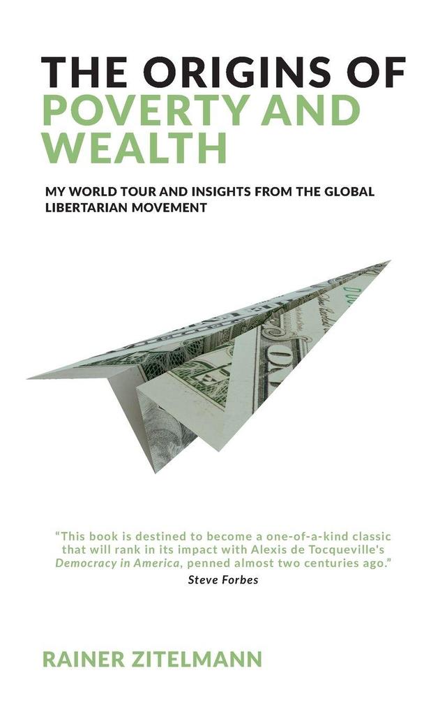 The Origins of Poverty and Wealth