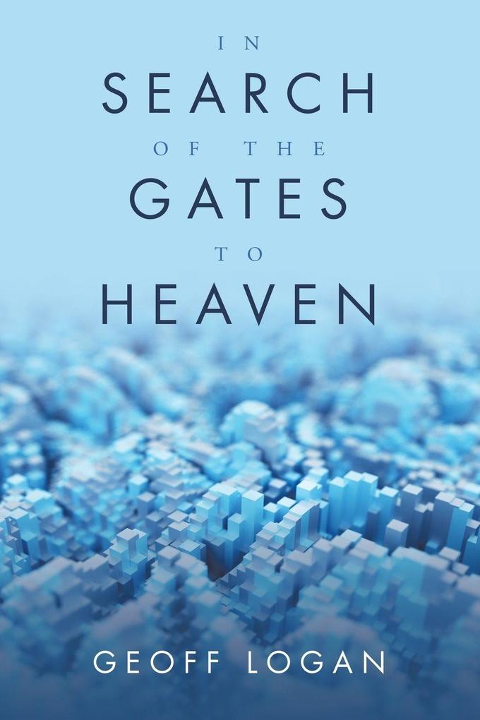 In Search of the Gates to Heaven