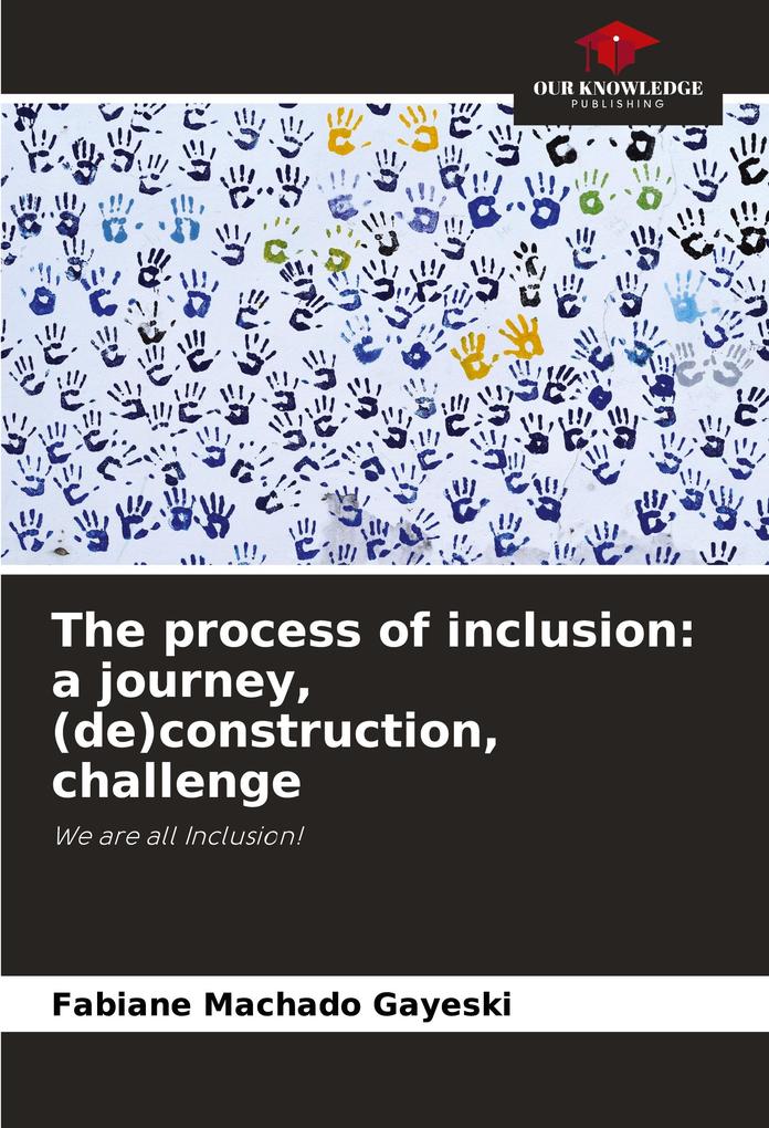 The process of inclusion: a journey (de)construction challenge
