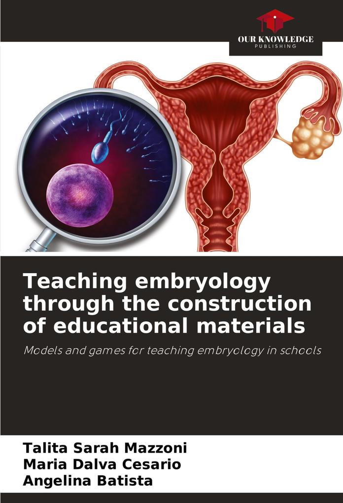Teaching embryology through the construction of educational materials