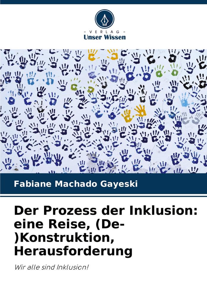 Der Prozess der Inklusion: eine Reise (De-)Konstruktion Herausforderung