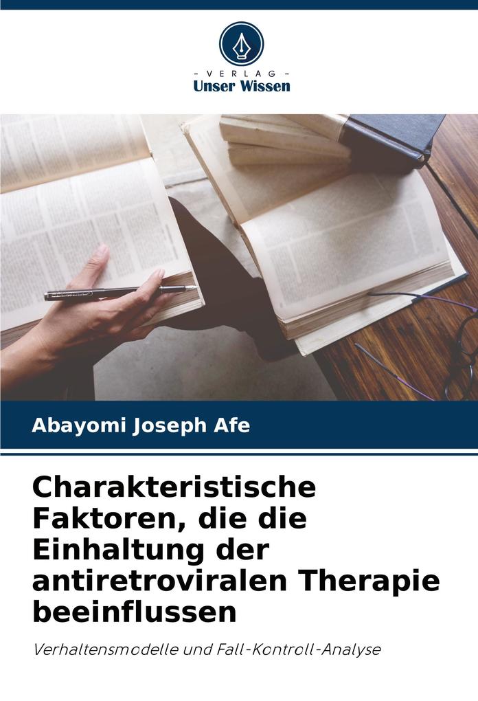 Charakteristische Faktoren die die Einhaltung der antiretroviralen Therapie beeinflussen