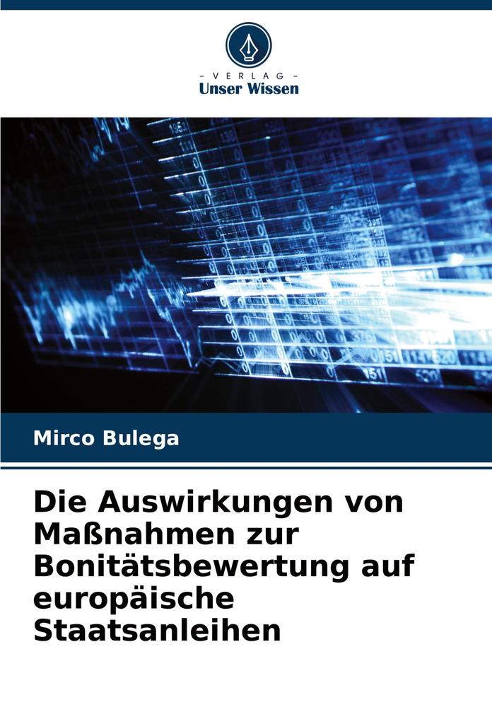 Die Auswirkungen von Maßnahmen zur Bonitätsbewertung auf europäische Staatsanleihen
