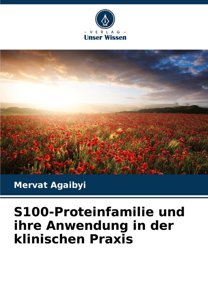 S100-Proteinfamilie und ihre Anwendung in der klinischen Praxis