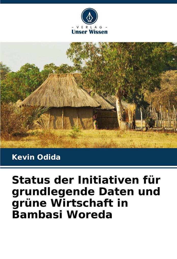 Status der Initiativen für grundlegende Daten und grüne Wirtschaft in Bambasi Woreda