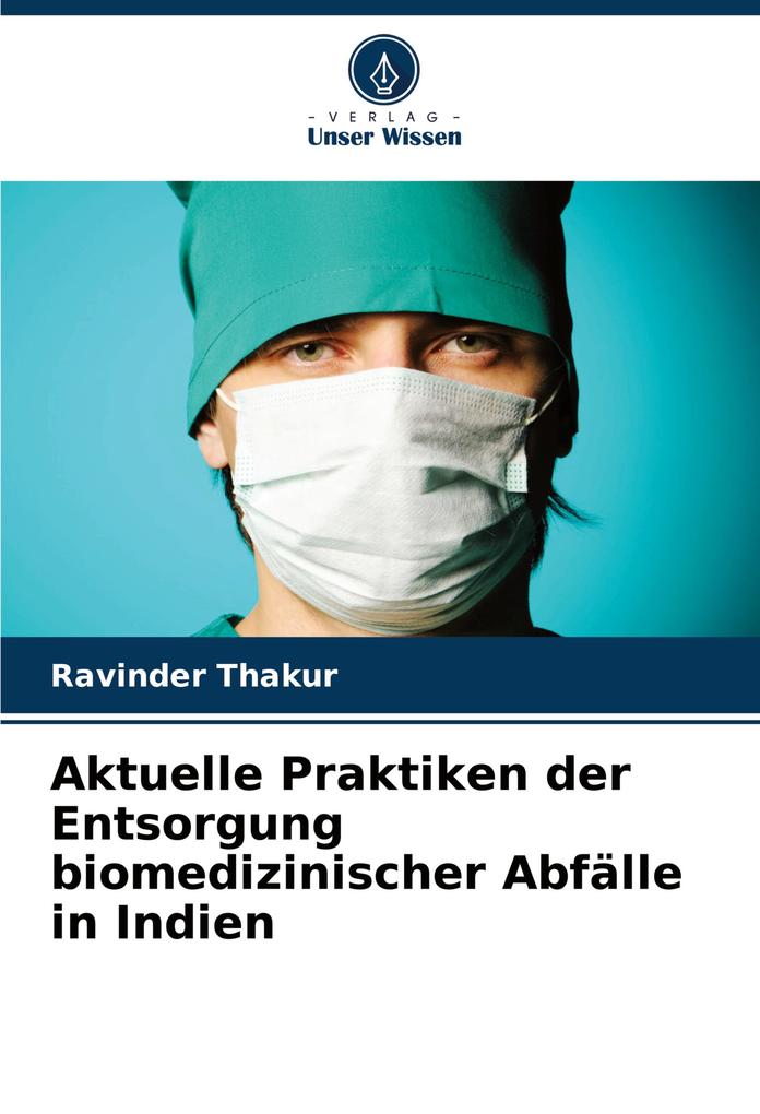 Aktuelle Praktiken der Entsorgung biomedizinischer Abfälle in Indien