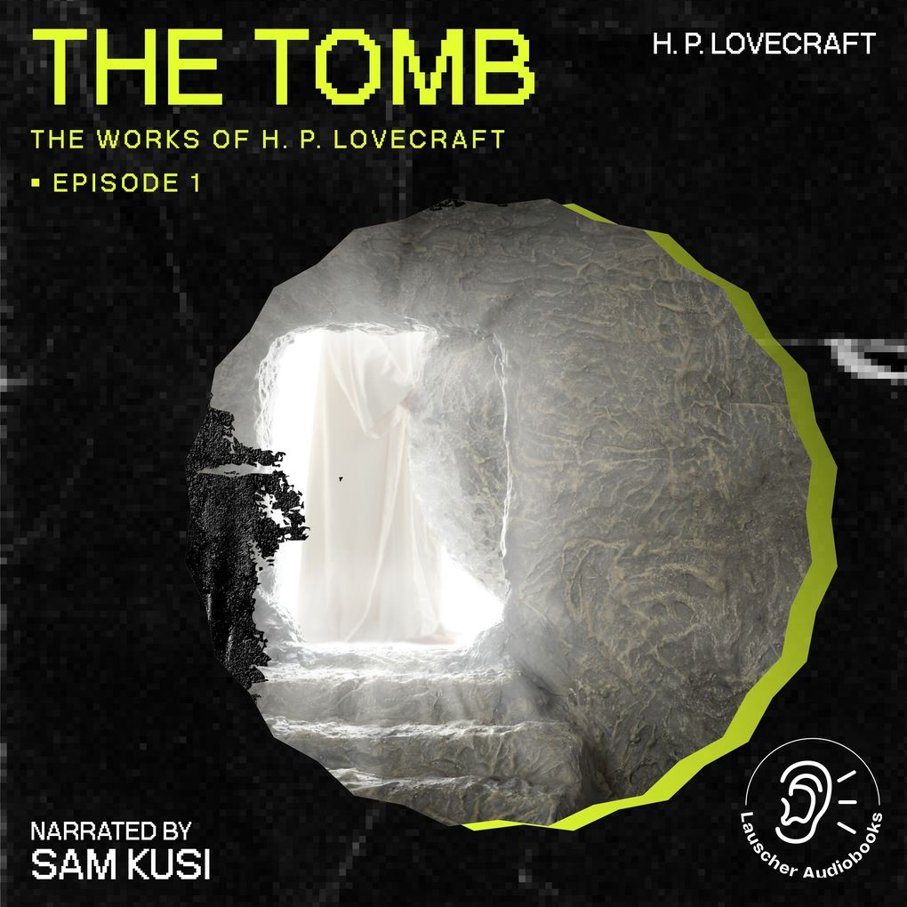 The Tomb (The Work of H. P. Lovecraft Episode 1)