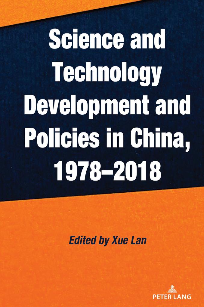 Science and Technology Development and Policies in China 1978-2018