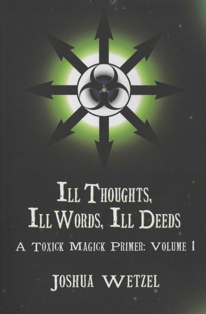 Ill Thoughts Ill Words Ill Deeds