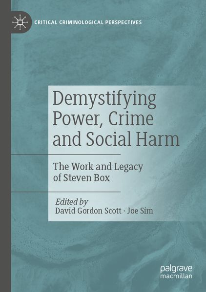 Demystifying Power Crime and Social Harm
