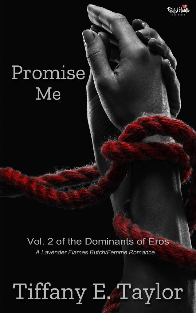 Promise Me: Vol 2 of the Dominants of Eros