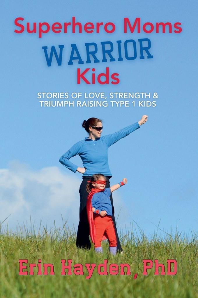 Superhero Moms Warrior Kids