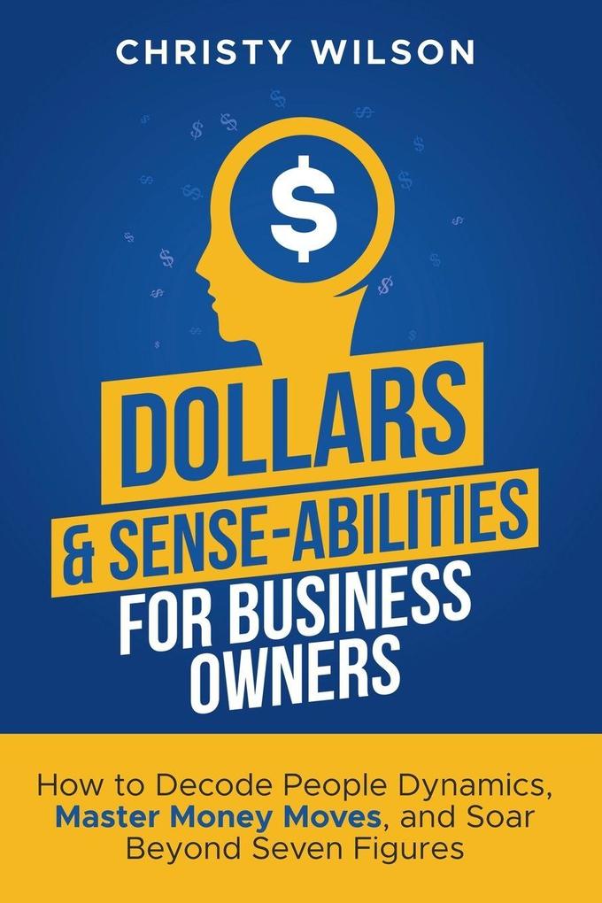 Dollars & Sense-Abilities for Business Owners