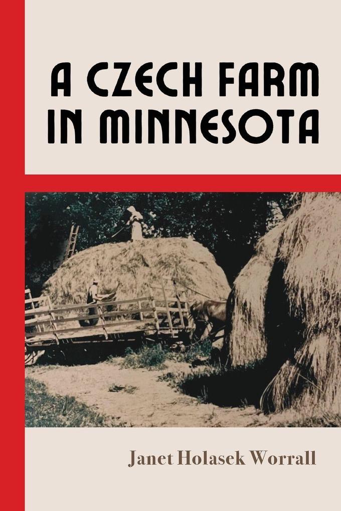 A Czech Farm in Minnesota