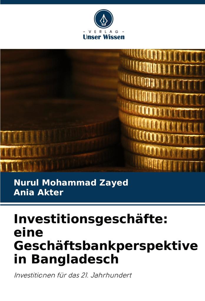 Investitionsgeschäfte: eine Geschäftsbankperspektive in Bangladesch