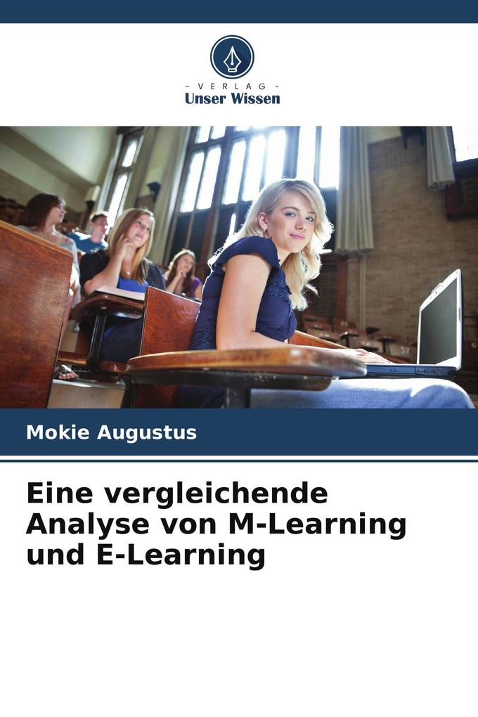Eine vergleichende Analyse von M-Learning und E-Learning