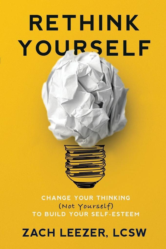 Rethink Yourself